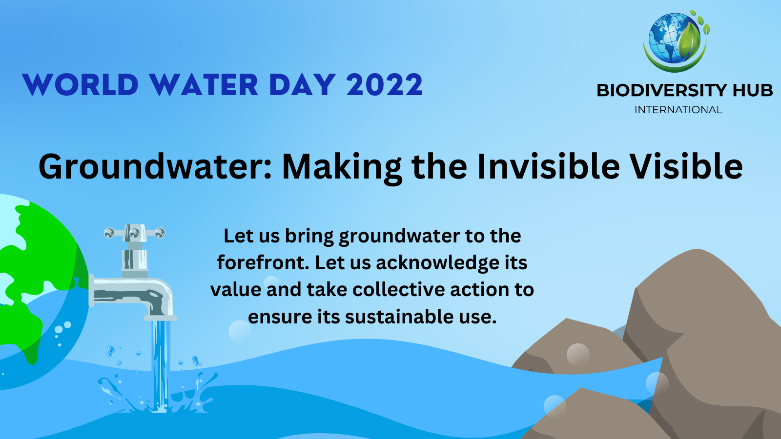 World Water Day 2022: Groundwater: Making the Invisible Visible